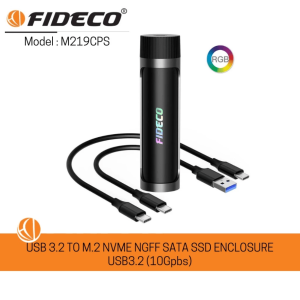 FIDECO(M219CPS)-RGB USB3.1 TO M.2. NVME SSD & NGFF SSD ENCLOSURE - Zapcart Technology Qatar