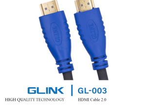 GLINK-HDMI CABLE 2.0 BLUE HEAD - 1M / 1.5 / 3M - Zapcart Technology Qatar